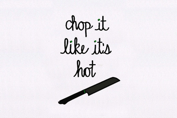 Chop It Like Its Hot: A Fun and Versatile Design
