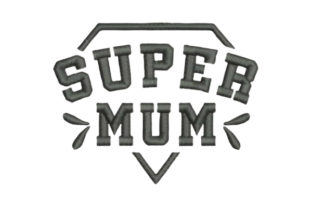 Super Mum: A Heartfelt Embroidery Design for Special Gifts